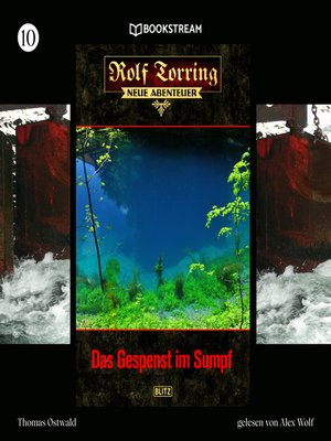 cover image of Das Gespenst im Sumpf--Rolf Torring--Neue Abenteuer, Folge 10
